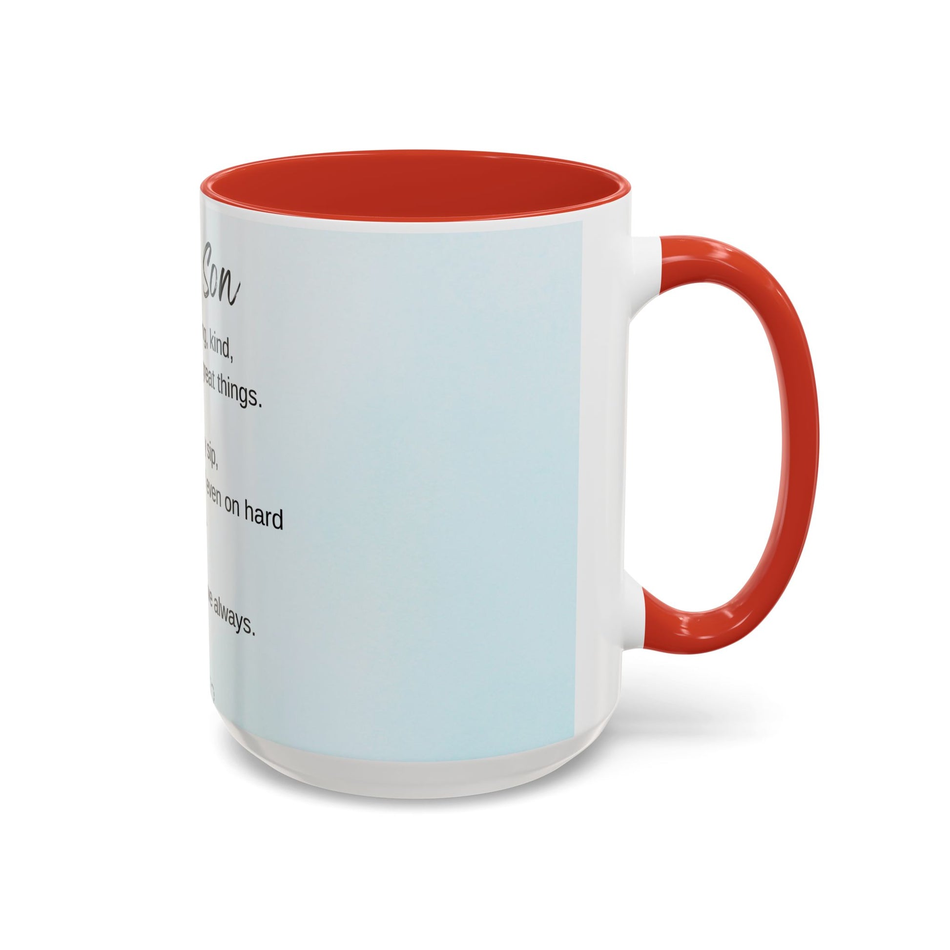 To My Son Inspirational Coffee Mug — Encouraging Gift for Son (11/15oz)