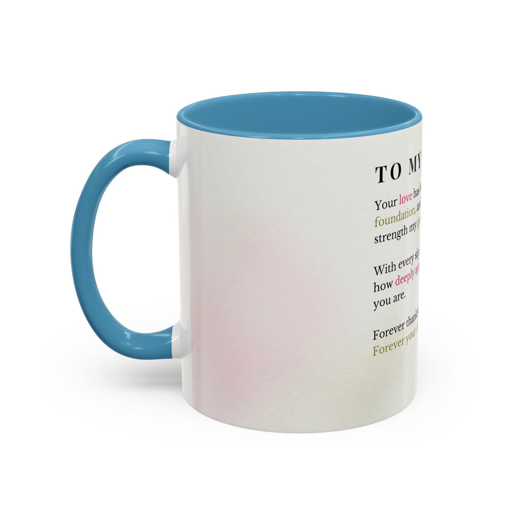 Mother Appreciation Coffee Mug — "To My Mother" Floral Tribute (11/15oz)